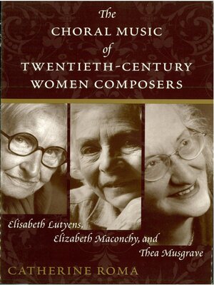 cover image of The Choral Music of Twentieth-Century Women Composers